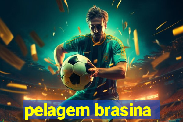 pelagem brasina